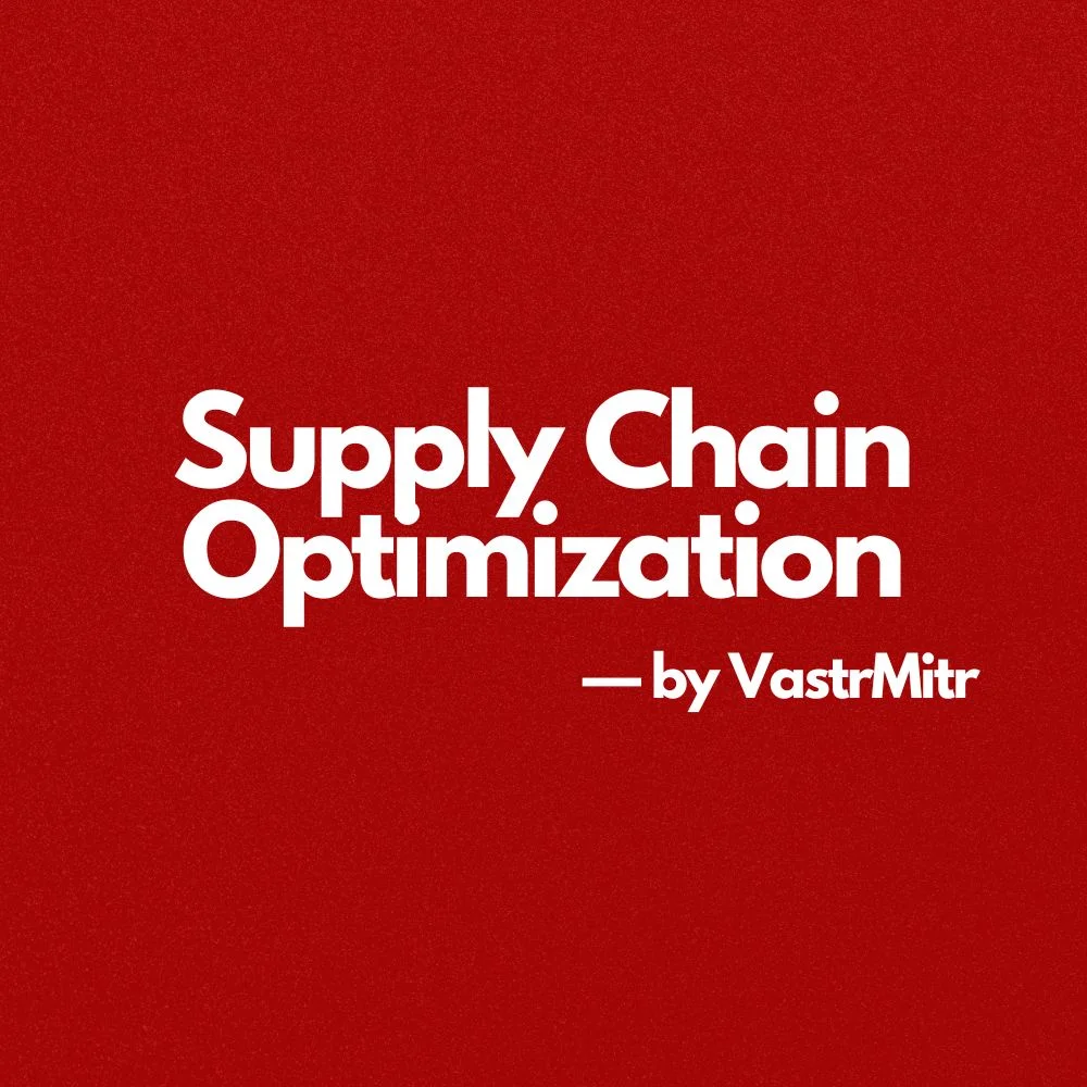 Supply Chain Optimization